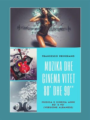 cover image of Muzika dhe Cinema Vitet 80' dhe 90'